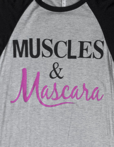 Muscles and Mascara