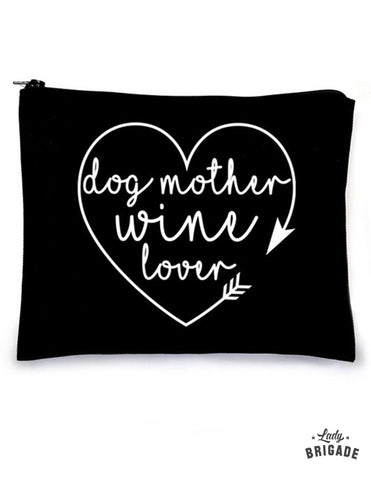 "Dog Mother Wine Lover" Makeup Bag