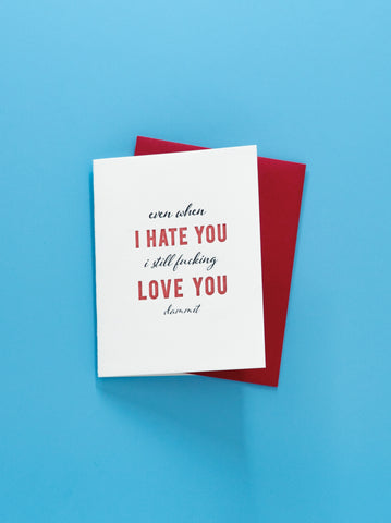 Hate You and Love You Greeting Card