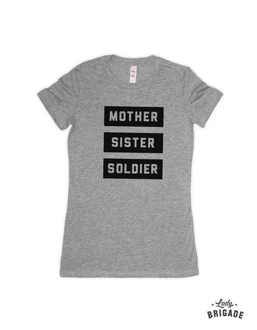 Mother, Sister, Soldier Women's T-Shirt