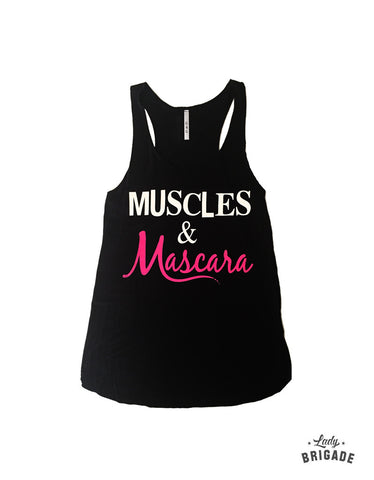 Muscles and Mascara