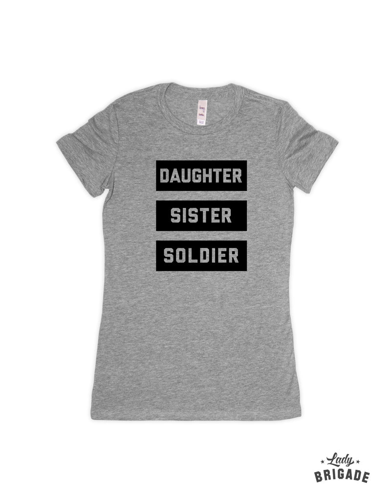 Daughter, Sister, Soldier Women's T-Shirt